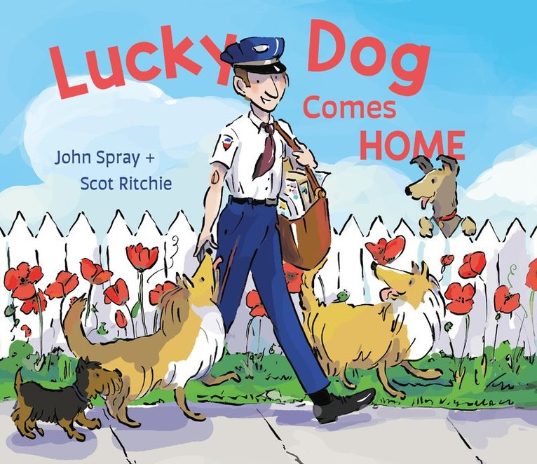 John Spray - Lucky Dog Comes Home, Inbunden