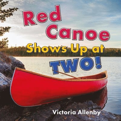 Red Canoe Shows Up at Two! 1