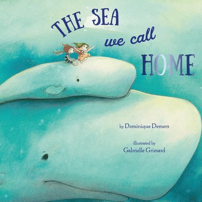 The Sea We Call Home