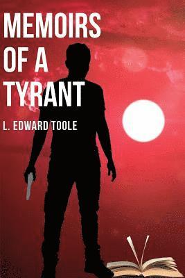 Memoirs of a Tyrant 1