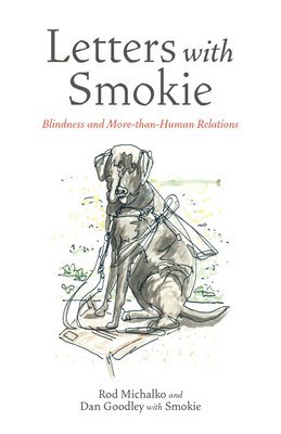 Letters with Smokie: Blindness and More-Than-Human Relations 1