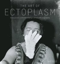 bokomslag The Art of Ectoplasm