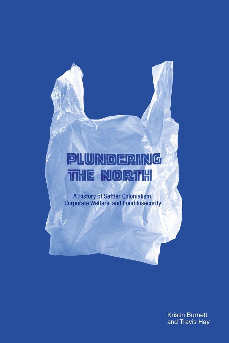 Kristin Burnett, Travis Hay - Plundering the North, Häftad