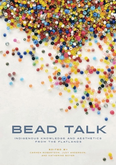 Carmen L. Robertson, Judy Anderson, Katherine Boyer - Bead Talk, Häftad