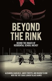 bokomslag Beyond the Rink