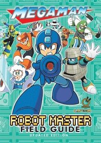 bokomslag Mega Man: Robot Master Field Guide - Updated Edition