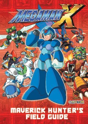 Mega Man X: Maverick Hunter's Field Guide (Hardcover)