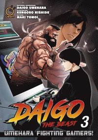 bokomslag Daigo The Beast: Umehara Fighting Gamers! Volume 3