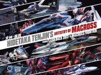 bokomslag Hidetaka Tenjin's Artistry of Macross: From Flash Back 2012 to Macross Frontier