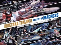 bokomslag Hidetaka Tenjin's Artistry of Macross: Macross Frontier Films, Macross Delta