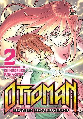 Ottoman: Henshin Hero Husband Volume 2 1