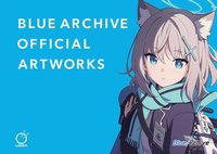 bokomslag Blue Archive: Official Artworks