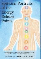bokomslag Spiritual Portraits of the Energy Release Points