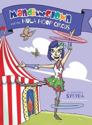 Mandi the Clown and the Hula Hoop Circus 1