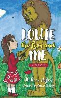 D Rene Myles, D. Rene Myles - Louie The Lion and Me, Häftad