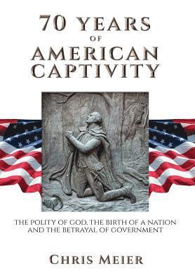 70 Years of American Captivity 1