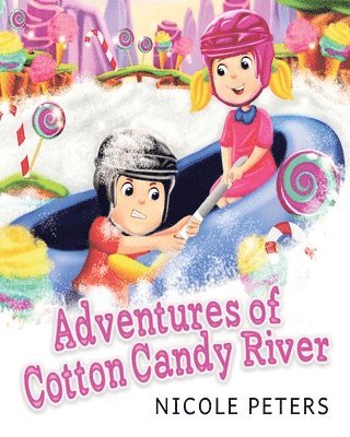 Adventures of Cotton Candy River 1