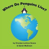 bokomslag Where Do Penguins Live?