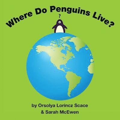 Where Do Penguins Live? 1