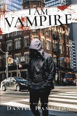 Daniel Hamilton - I Am Vampire, Häftad