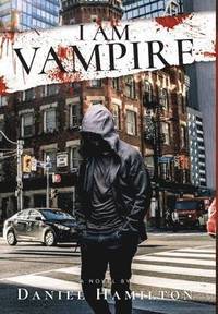 bokomslag I Am Vampire
