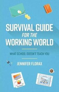 bokomslag Survival Guide for the Working World