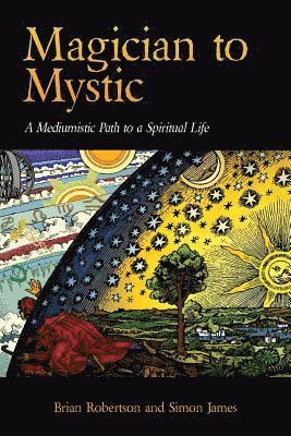 Brian Robertson, Simon James, & James Robertson - Magician to Mystic, Häftad