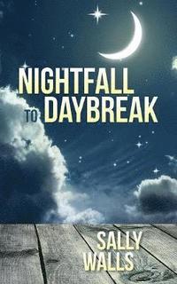 bokomslag Nightfall to Daybreak