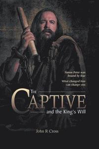 bokomslag The Captive and the King's Will