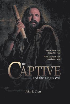 bokomslag The Captive and the King's Will