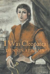 bokomslag I Was Cleopatra