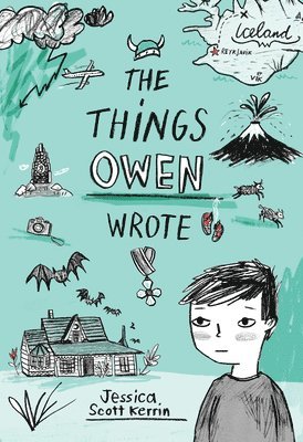 Jessica Scott Kerrin - Things Owen Wrote, Inbunden