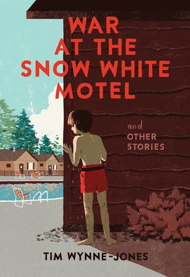 bokomslag War at the Snow White Motel and Other Stories