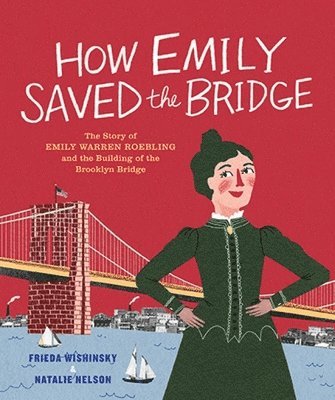 bokomslag How Emily Saved the Bridge