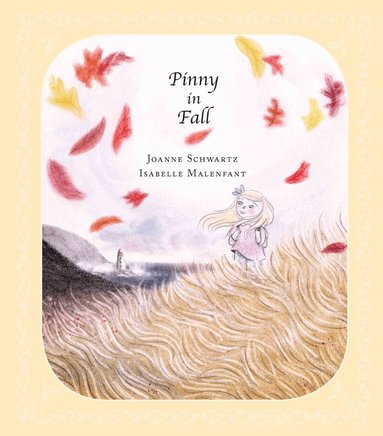 Joanne Schwartz - Pinny in Fall, Inbunden