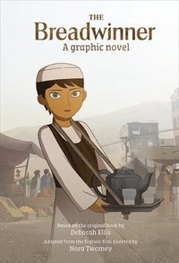 bokomslag The Breadwinner: A Graphic Novel