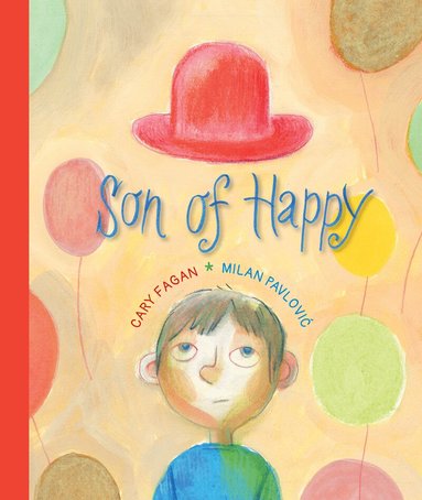 Cary Fagan - Son of Happy, Inbunden