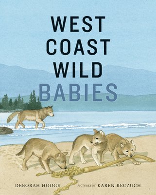 West Coast Wild Babies 1