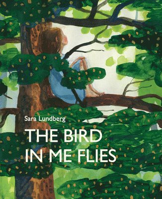 bokomslag Bird in Me Flies