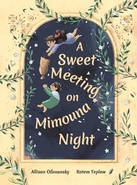 bokomslag A Sweet Meeting on Mimouna Night