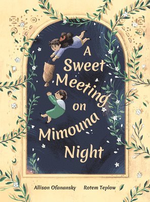 A Sweet Meeting on Mimouna Night 1