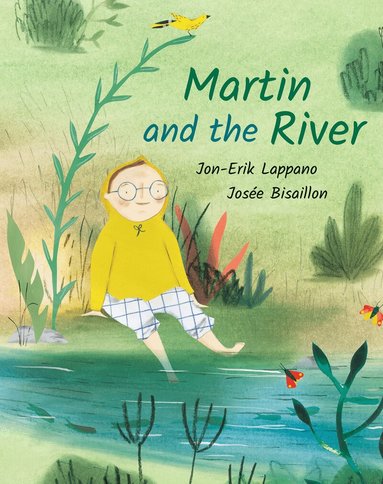 Jon-Erik Lappano - Martin and the River, Inbunden