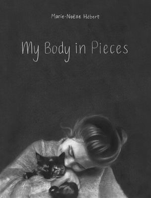 bokomslag My Body in Pieces