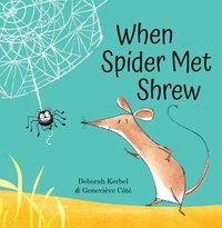 bokomslag When Spider Met Shrew