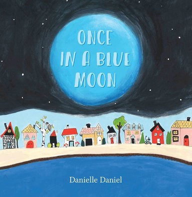 Danielle Daniel - Once in a Blue Moon, Häftad
