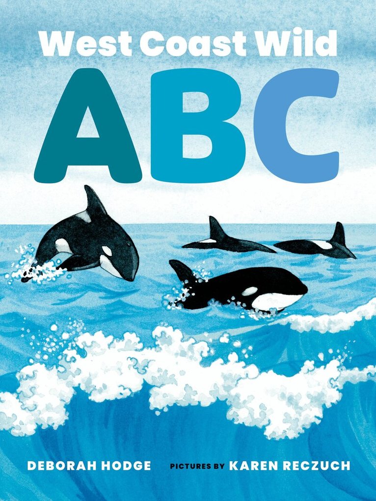Deborah Hodge - West Coast Wild ABC, Kartonnage