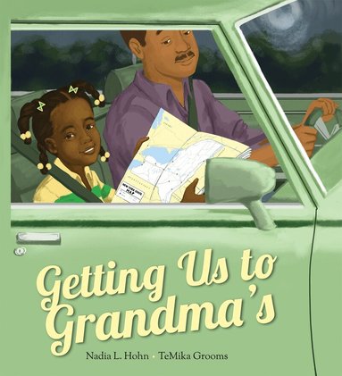 Nadia L. Hohn - Getting Us to Grandma’s, Inbunden