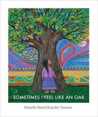 Sometimes I Feel Like an Oak 1