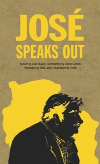 bokomslag José Speaks Out
