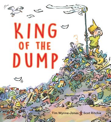 bokomslag King of the Dump